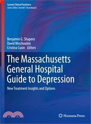 The Massachusetts General Hospital Guide to Depression ― New Treatment Insights and Options
