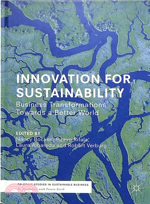 Innovation for Sustainability ― Business Transformations Towards a Better World