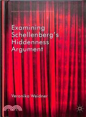 Examining Schellenberg's Hiddenness Argument