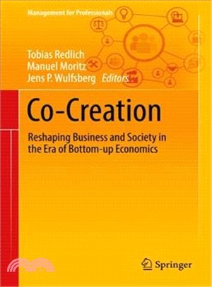 Co-creation ― Reshaping Business and Society in the Era of Bottom-up Economics