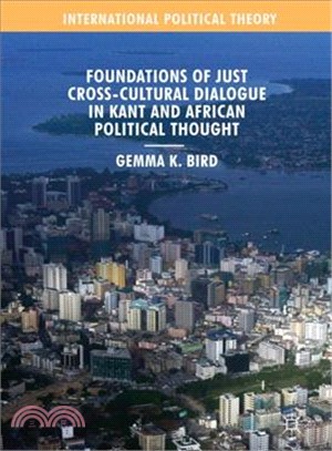 Foundations of Just Cross-cultural Dialogue in Kant and African Political Thought