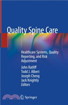 Quality Spine Care：Healthcare Systems, Quality Reporting, and Risk Adjustment