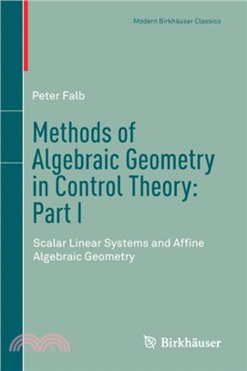 Methods of Algebraic Geometry in Control Theory: Part I：Scalar Linear Systems and Affine Algebraic Geometry