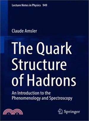 The Quark Structure of Hadrons ― An Introduction to the Phenomenology and Spectroscopy