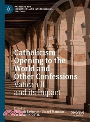 Catholicism Opening to the World and Other Confessions ― Vatican II and Its Impact