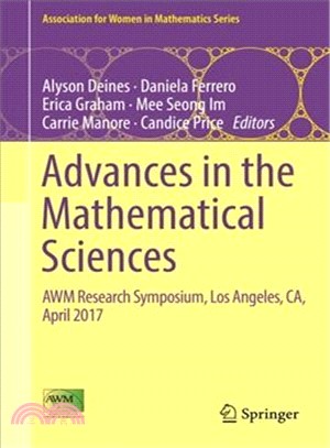Advances in the Mathematical Sciences ― Awm Research Symposium, Los Angeles, Ca, April 2017