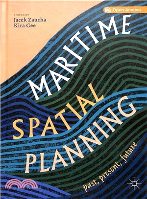 Maritime Spatial Planning ― Past, Present, Future