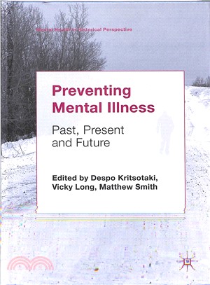 Preventing Mental Illness ― Past, Present and Future