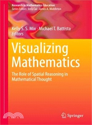 Visualizing Mathematics ― The Role of Spatial Reasoning in Mathematical Thought