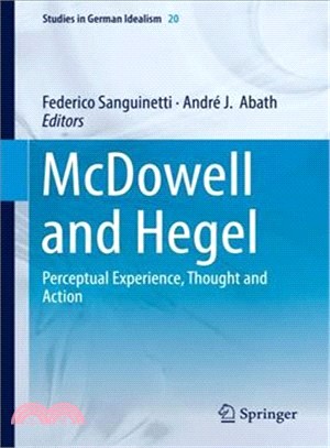 Mcdowell and Hegel ― Perceptual Experience, Thought and Action