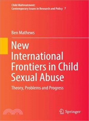 New International Frontiers in Child Sexual Abuse ― Theory, Problems and Progress