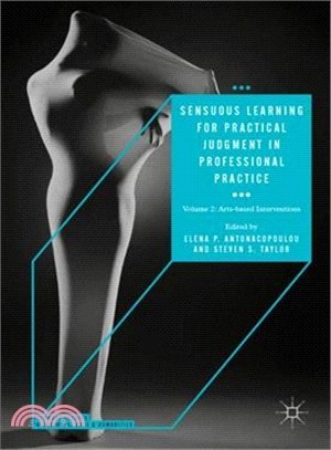 Sensuous Learning for Practical Judgment in Professional Practice ― Arts-based Interventions