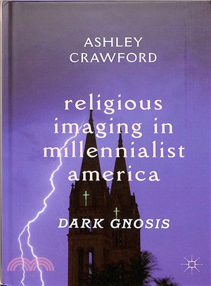 Religious Imaging in Millennialist America ― Dark Gnosis