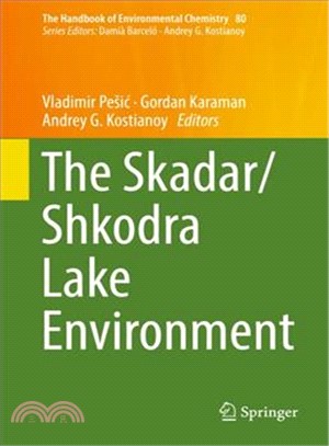 The Skadar/Shkodra Lake Environment