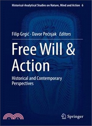 Free Will & Action ― Historical and Contemporary Perspectives