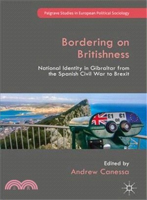 Bordering on Britishness ― National Identity in Gibraltar from the Spanish Civil War to Brexit