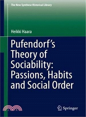 Pufendorf Theory of Sociability ― Passions, Habits and Social Order