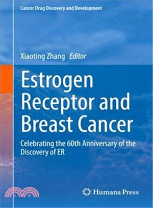 Estrogen Receptor and Breast Cancer ― Celebrating the 60th Anniversary of the Discovery of Er