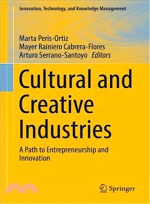 Cultural and creative industries :a path to entrepreneurship and innovation /