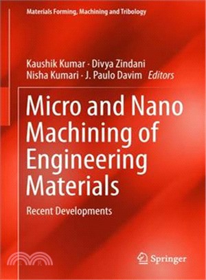 Micro and Nano Machining of Engineering Materials ― Recent Developments