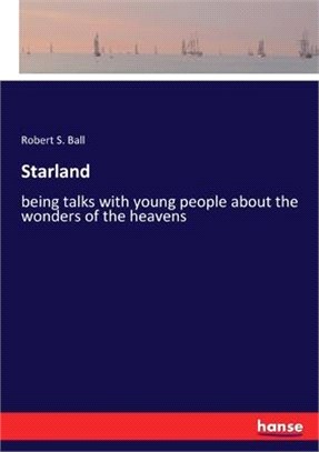 Starland: being talks with young people about the wonders of the heavens