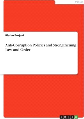 Anti-Corruption Policies and Strengthening Law and Order