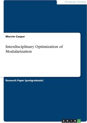 Interdisciplinary Optimization of Modularization