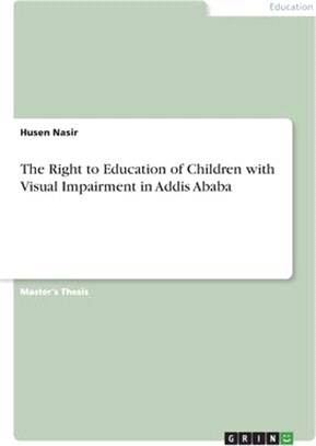 The Right to Education of Children with Visual Impairment in Addis Ababa