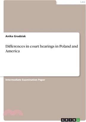 Differences in court hearings in Poland and America