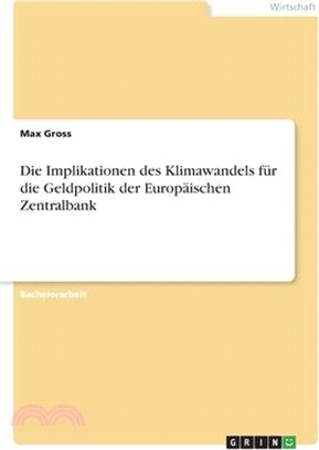 Die Implikationen des Klimawandels für die Geldpolitik der Europäischen Zentralbank