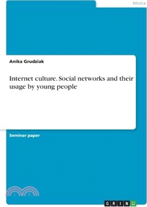 Internet culture. Social networks and their usage by young people