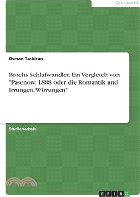 Brochs Schlafwandler. Ein Vergleich von "Pasenow. 1888 oder die Romantik und Irrungen, Wirrungen"