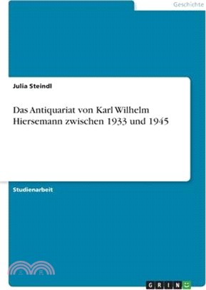 Das Antiquariat von Karl Wilhelm Hiersemann zwischen 1933 und 1945