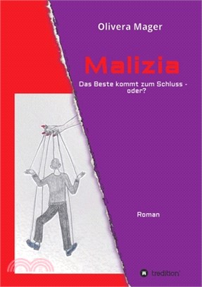 Malizia - Das Beste kommt zum Schluss - oder?