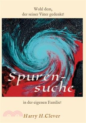 Erinnerungen, Spurensuche in der eigenen Familie ?: Wohl dem, der seiner Väter gern gedenkt!