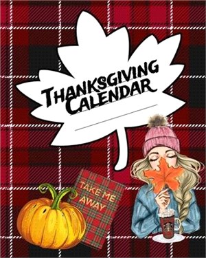 Thanksgiving Calendar: Undated Monthly Planner For Holiday Preperation & Productivity 2020 - Un-Dated Organizer To Write In Fall Planning Cho