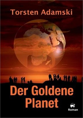 Der Goldene Planet: Ein psychologischer Science Fiction