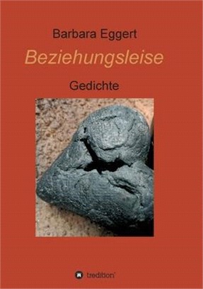Beziehungsleise: Gedichte