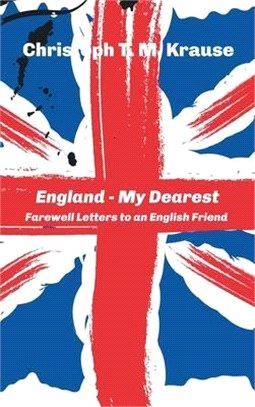 England - My Dearest: Farewell Letters to an English Friend
