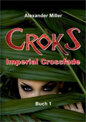Croks - Imperial Crossfade