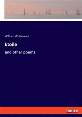 Etoile: and other poems