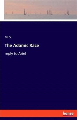 The Adamic Race: reply to Ariel