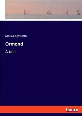 Ormond: A tale