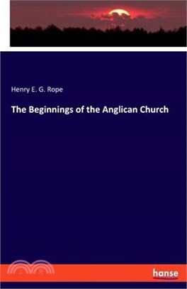 The Beginnings of the Anglican Church