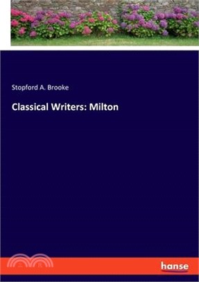 Classical Writers: Milton