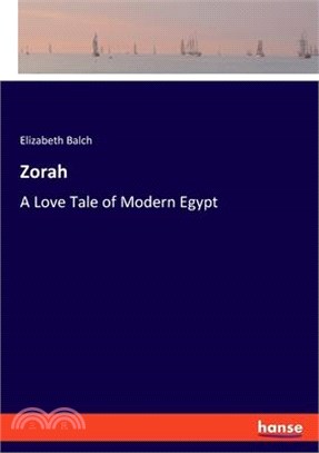 Zorah: A Love Tale of Modern Egypt