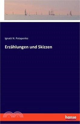 Erzählungen und Skizzen