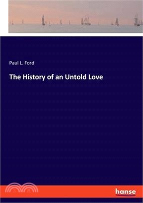 The History of an Untold Love