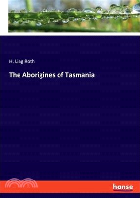 The Aborigines of Tasmania