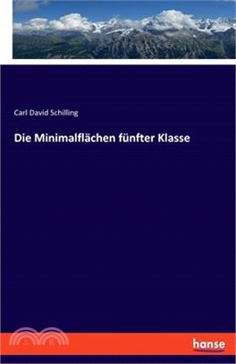 Die Minimalflächen fünfter Klasse